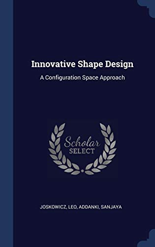 9781340269074: Innovative Shape Design: A Configuration Space Approach