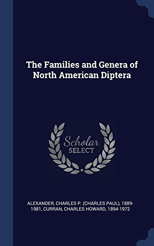 9781340275129: The Families and Genera of North American Diptera