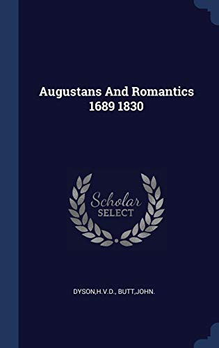 9781340299712: Augustans And Romantics 1689 1830