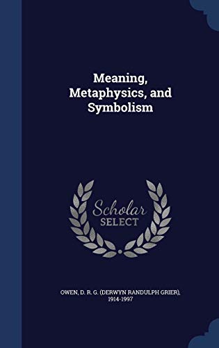 9781340300654: Meaning, Metaphysics, and Symbolism