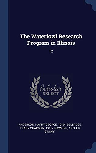 9781340305420: The Waterfowl Research Program in Illinois: 12