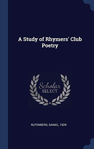 9781340308490: A Study of Rhymers' Club Poetry