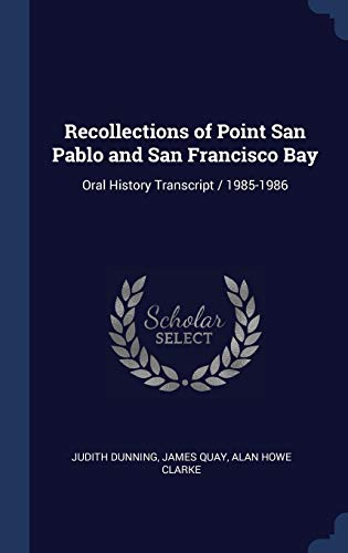 Stock image for Recollections of Point San Pablo and San Francisco Bay: Oral History Transcript / 1985-1986 for sale by California Books