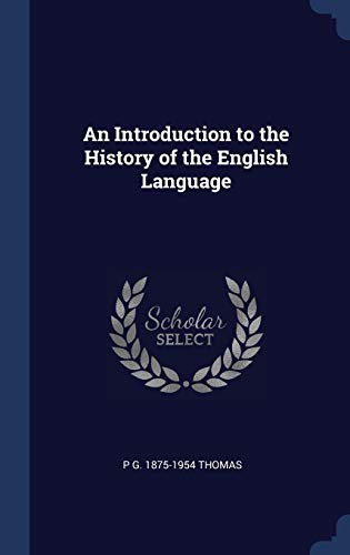9781340344993: An Introduction to the History of the English Language