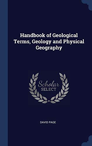 Stock image for Handbook of Geological Terms, Geology and Physical Geography for sale by Books Unplugged
