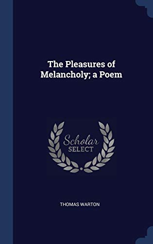 9781340347079: The Pleasures of Melancholy; a Poem