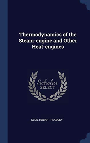 9781340378752: Thermodynamics of the Steam-engine and Other Heat-engines