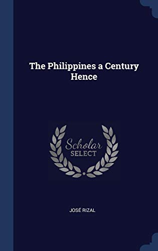 9781340392956: The Philippines a Century Hence
