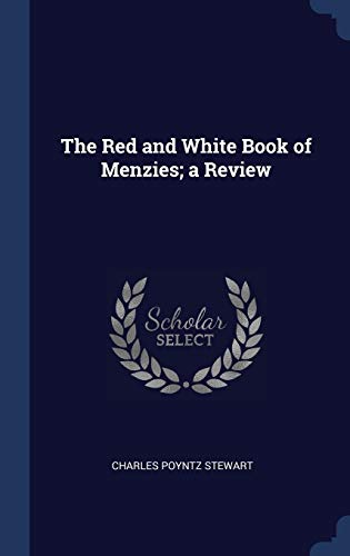 9781340395681: The Red and White Book of Menzies; a Review