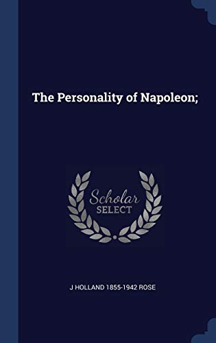 9781340395964: The Personality of Napoleon;
