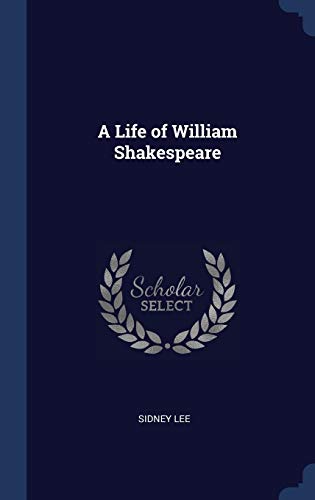 9781340400613: A Life of William Shakespeare