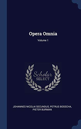 9781340439538: Opera Omnia; Volume 1