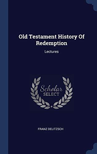 9781340450731: Old Testament History Of Redemption: Lectures