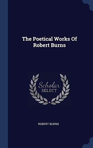 9781340519568: The Poetical Works Of Robert Burns