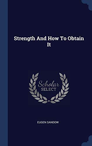 9781340536893: Strength And How To Obtain It