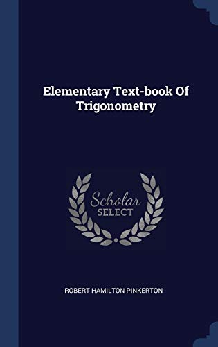 9781340558703: Elementary Text-book Of Trigonometry