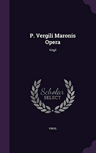 9781340585785: P. Vergili Maronis Opera: Virgil