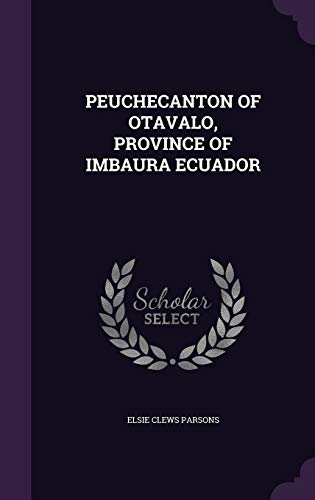 9781340639075: PEUCHECANTON OF OTAVALO, PROVINCE OF IMBAURA ECUADOR