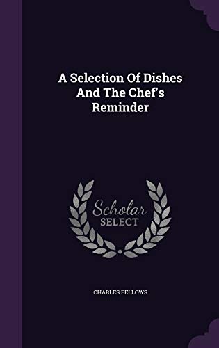 9781340652401: A Selection Of Dishes And The Chef's Reminder