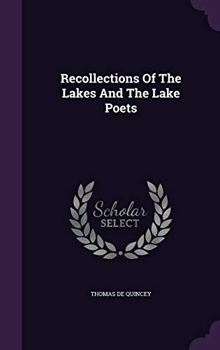 9781340674960: Recollections of the Lakes and the Lake Poets