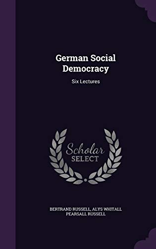 9781340696351: German Social Democracy: Six Lectures
