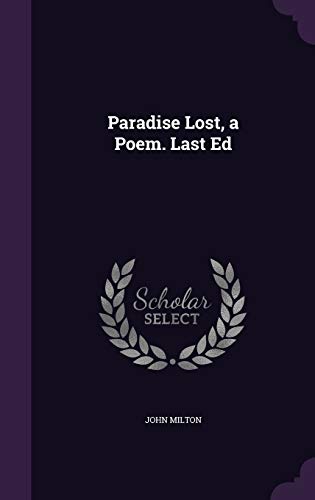 9781340763183: Paradise Lost, a Poem. Last Ed