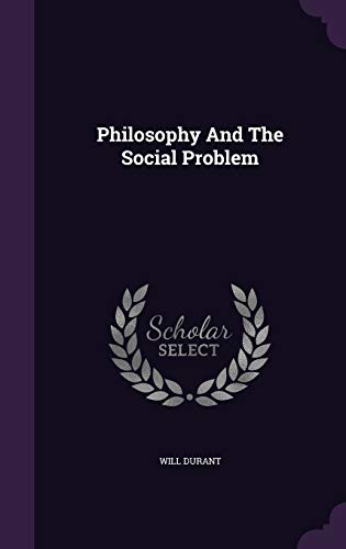 9781340801618: Philosophy And The Social Problem