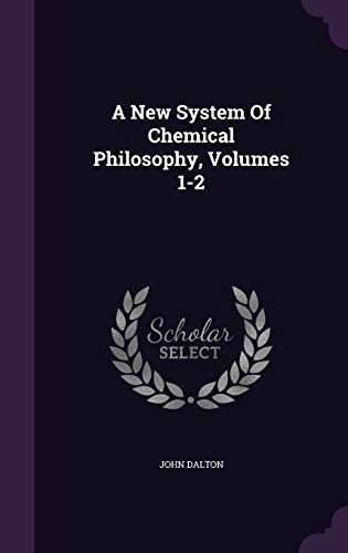 9781340804855: A New System Of Chemical Philosophy, Volumes 1-2