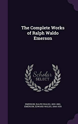 9781340864194: The Complete Works of Ralph Waldo Emerson