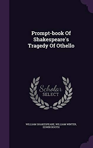 9781340887919: Prompt-book Of Shakespeare's Tragedy Of Othello