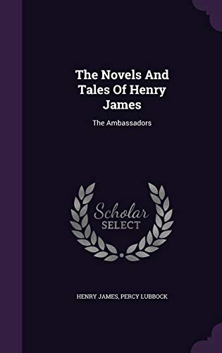 9781340888473: The Novels And Tales Of Henry James: The Ambassadors