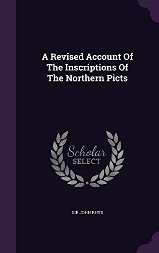 9781340910396: A Revised Account Of The Inscriptions Of The Northern Picts