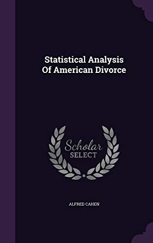 9781340914035: Statistical Analysis of American Divorce