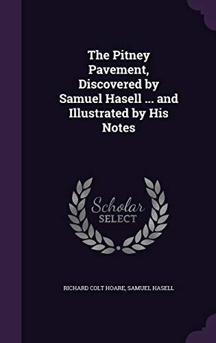 Stock image for The Pitney Pavement, Discovered by Samuel Hasell . and Illustrated by His Notes (Hardback) for sale by Book Depository hard to find