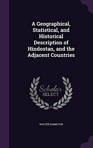 9781340939786: A Geographical, Statistical, and Historical Description of Hindostan, and the Adjacent Countries