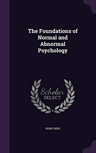 Stock image for The Foundations of Normal and Abnormal Psychology for sale by Big River Books