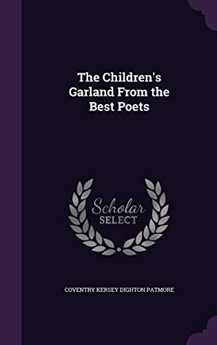 9781340993559: The Children's Garland From the Best Poets