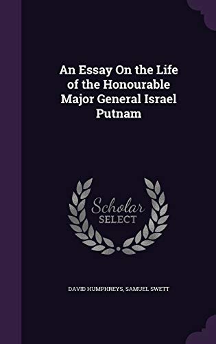 9781341016844: An Essay On the Life of the Honourable Major General Israel Putnam