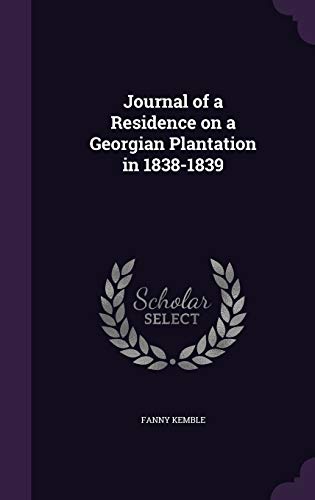 9781341094071: Journal of a Residence on a Georgian Plantation in 1838-1839