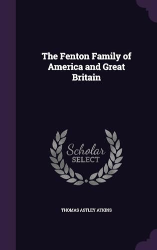 Stock image for The Fenton Family of America and Great Britain for sale by Lucky's Textbooks