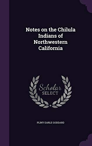 9781341119729: Notes on the Chilula Indians of Northwestern California