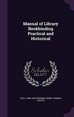 9781341134968: Manual of Library Bookbinding Practical and Historical
