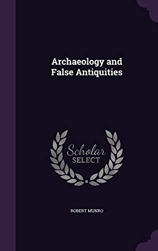 9781341188176: Archaeology and False Antiquities