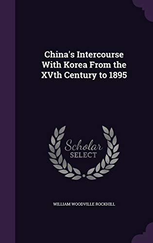 9781341194030: China's Intercourse With Korea From the XVth Century to 1895
