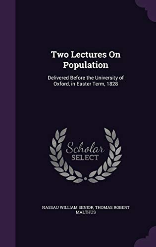 9781341202810: Two Lectures On Population: Delivered Before the University of Oxford, in Easter Term, 1828