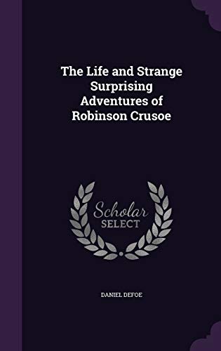 9781341231308: The Life and Strange Surprising Adventures of Robinson Crusoe