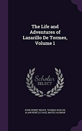 9781341232817: The Life and Adventures of Lazarillo De Tormes, Volume 1