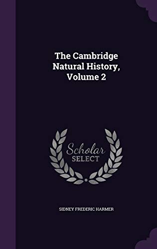 9781341277146: The Cambridge Natural History, Volume 2