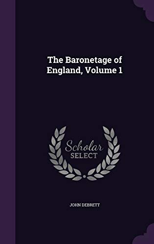 9781341278433: The Baronetage of England, Volume 1