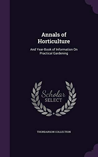 9781341298110: Annals of Horticulture: And Year-Book of Information On Practical Gardening